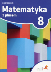 Matematyka z plusem 8 Podręcznik Szkoła podstawowa -  | mała okładka