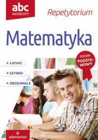 ABC Maturzysty Repetytorium Matematyka Poziom podstawowy - Witold Mizerski | mała okładka