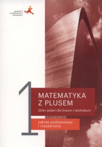 Matematyka z plusem 1 Zbiór zadań Szkoła ponadpodstawowa - Wojaczek Adam | mała okładka