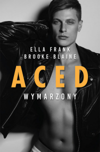 ACED Wymarzony - Blaine Brooke, Ella Frank | mała okładka