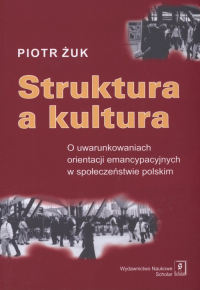 Struktura a kultura - Piotr Żuk | mała okładka