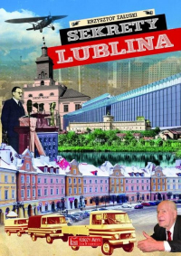 Sekrety Lublina - Krzysztof Załuski | mała okładka