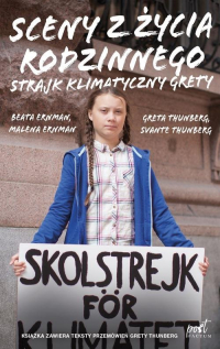 Sceny z życia rodzinnego Strajk klimatyczny Grety - Ernman Beata, Ernman Malena, Thunberg Greta, Thunberg Svante | mała okładka