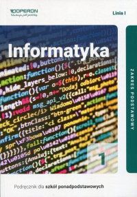 Informatyka 1 Podręcznik Linia 1 Zakres podstawowy Szkoła ponadpodstawowa - Hermanowski Wojciech | mała okładka
