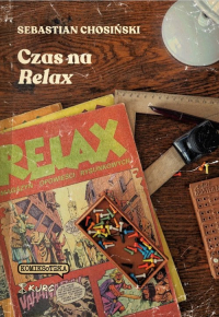 Czas na Relax - Chosiński Sebastian | mała okładka