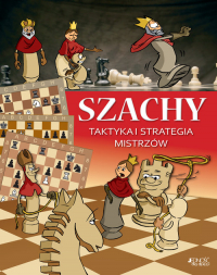Szachy Taktyka i strategia mistrzów - Ferenc Halász, Zoltán Géczi | mała okładka