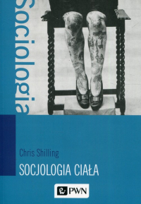 Socjologia ciała - Chris Shilling | mała okładka