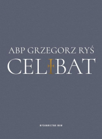 Celibat - Grzegorz Ryś | mała okładka