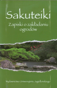 Sakuteiki Zapiski o zakładaniu ogrodów -  | mała okładka