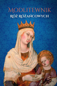 Modlitewnik Róż Różańcowych - Jerzy Stranz | mała okładka