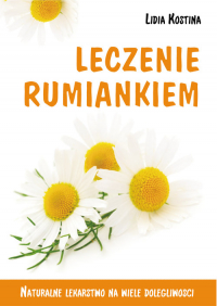 Leczenie rumiankiem - Lidia Kostina | mała okładka