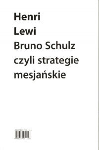 Bruno Schulz, czyli strategie mesjańskie - Henri Lewi | mała okładka