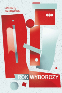 Rok wyborczy - Andrzej Czerwiński | mała okładka