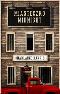 Miasteczko Midnight - Charlaine  Harris | mała okładka