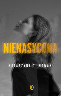 Nienasycona - Katarzyna Nowak | mała okładka