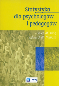 Statystyka dla psychologów i pedagogów - King Bruce M., Minium Edward W. | mała okładka