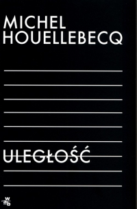 Uległość - Michel Houellebecq | mała okładka