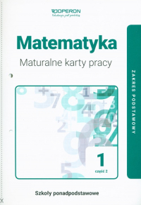 Matematyka 1 Maturalne karty pracy  Część 2 Zakres podstawowy Szkoły ponadpodstawowe -  | mała okładka