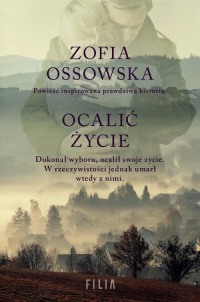 Ocalić życie - Zofia Ossowska | mała okładka