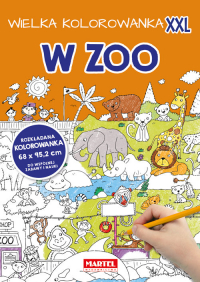 Wielka kolorowanka XXL - W Zoo - zbiorowa praca | mała okładka
