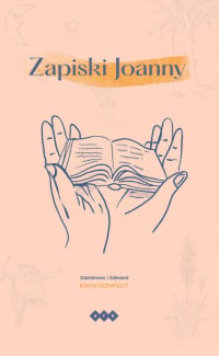 Zapiski Joanny - Kwiatkowska Zdzisława, Kwiatkowski Edward | mała okładka