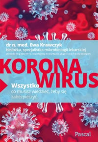 Koronawirus Wszystko co musisz wiedzieć żeby się zabezpieczyć - Ewa Krawczyk | mała okładka
