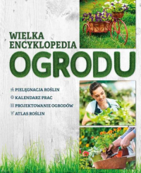 Wielka encyklopedia ogrodu - Agnieszka Gawłowska, Mikołajczyk Joanna | mała okładka