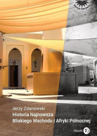 Historia Najnowsza Bliskiego Wschodu i Afryki Północnej - Jerzy Zdanowski | mała okładka
