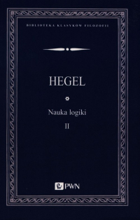 Nauka logiki Tom 2 - Hegel Georg Wilhelm Friedrich | mała okładka