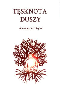 Tęsknota duszy - Aleksander Deyev | mała okładka