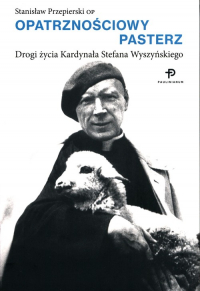 Opatrznościowy pasterz - Stanisław Przepierski | mała okładka