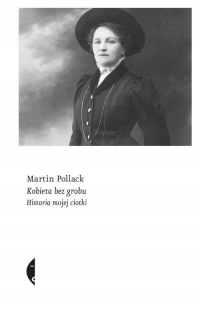 Kobieta bez grobu Historia mojej ciotki - Martin Pollack | mała okładka