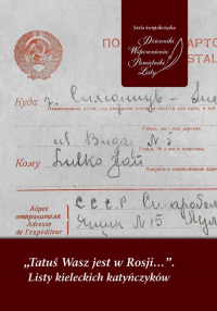 Tatuś Wasz jest w Rosji… Listy kieleckich katyńczyków -  | mała okładka