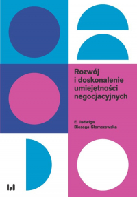 Rozwój i doskonalenie umiejętności negocjacyjnych - Biesaga-Słomczewska E. Jadwiga | mała okładka