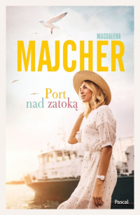 Port nad zatoką - Magdalena Majcher | mała okładka