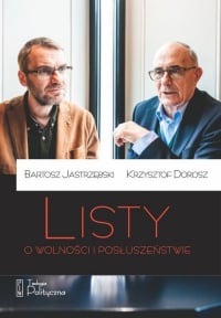 Listy o wolności i posłuszeństwie - Bartosz Jastrzębski, Krzysztof Dorosz | mała okładka