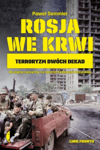 Rosja we krwi Terroryzm dwóch dekad - Paweł Semmler | mała okładka