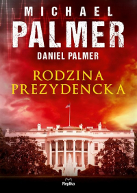 Rodzina prezydencka - Palmer Daniel | mała okładka