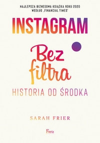 Instagram Bez filtra - Sarah Frier | mała okładka