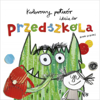 Kolorowy potwór idzie do przedszkola - Anna Llenas | mała okładka