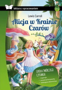 Alicja w Krainie Czarów. Lektura z opracowaniem - Lewis Carroll | mała okładka