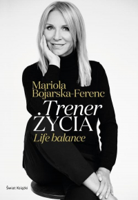 Trener życia - Mariola Bojarska-Ferenc | mała okładka