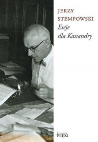 Eseje dla Kassandry - Jerzy Stempowski | mała okładka