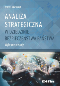 Analiza strategiczna w dziedzinie bezpieczeństwa Wybrane metody - Andrzej Dawidczyk | mała okładka
