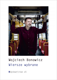 Wiersze wybrane - Wojciech Bonowicz | mała okładka