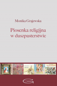Piosenka religijna w duszpasterstwie - Monika Grajewska | mała okładka