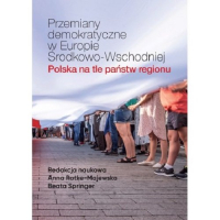 Przemiany demokratyczne w Europie Środkowo-Wschodniej Polska na tle państw regionu -  | mała okładka