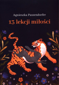 13 lekcji miłości - Agnieszka Passendorfer | mała okładka