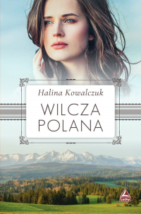 Wilcza polana - Halina Kowalczuk | mała okładka