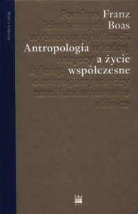 Antropologia a życie współczesne - Franz Boas | mała okładka